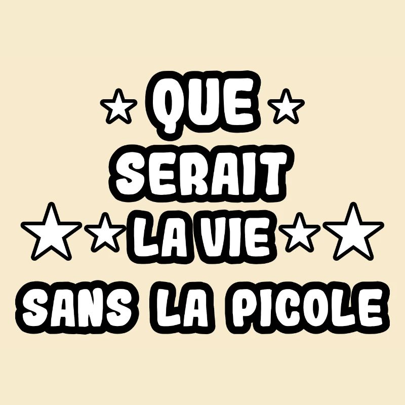 Que serait la vie sans la picole