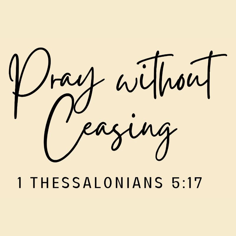 Pray without ceasing