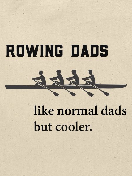 Rudern Sprüche: Rowing Dads 