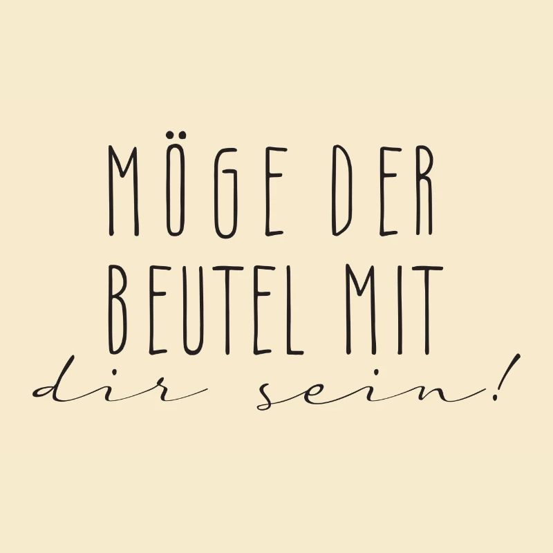 möge der beutel mit dir sein