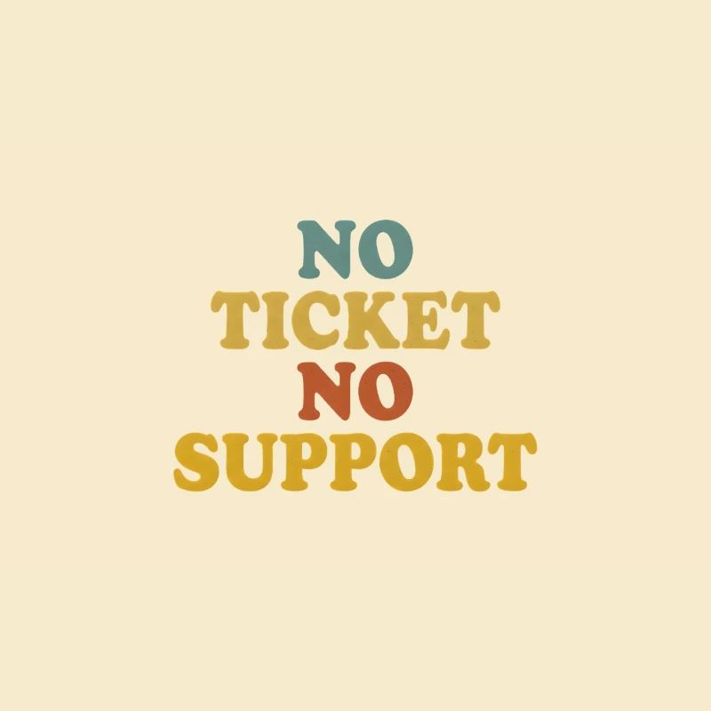 No Ticket No Support Informatiker IT Administrator