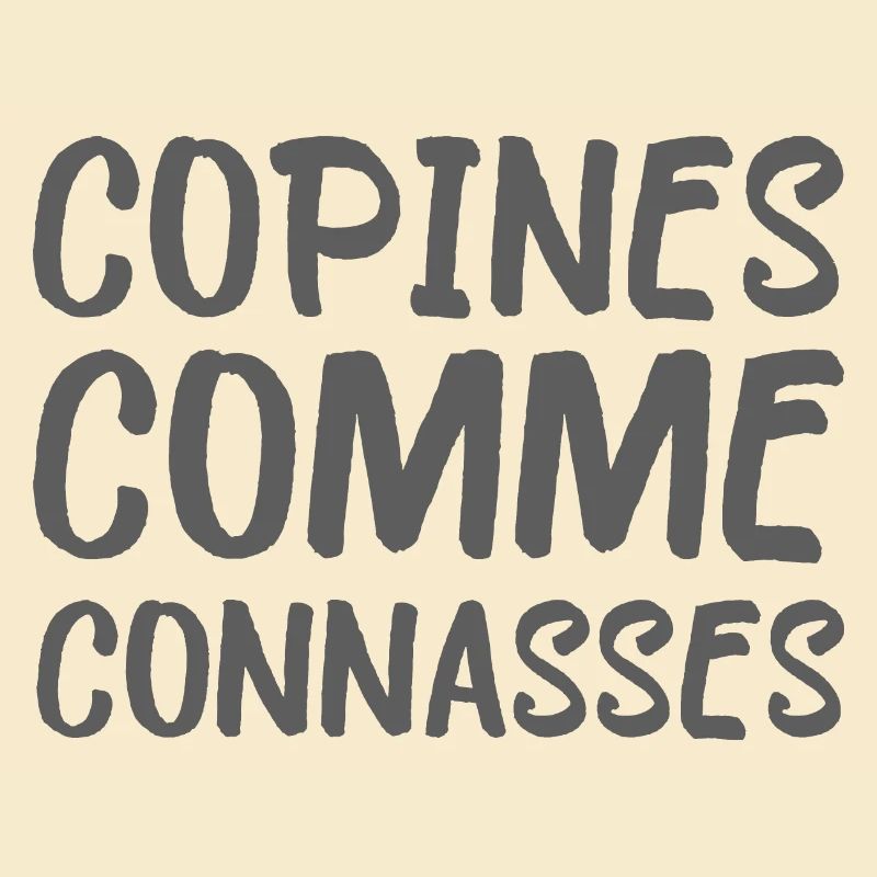 copines comme connasses