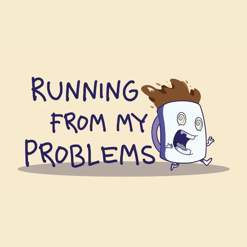 Running from my problems – Lustiger Kaffee Spruch