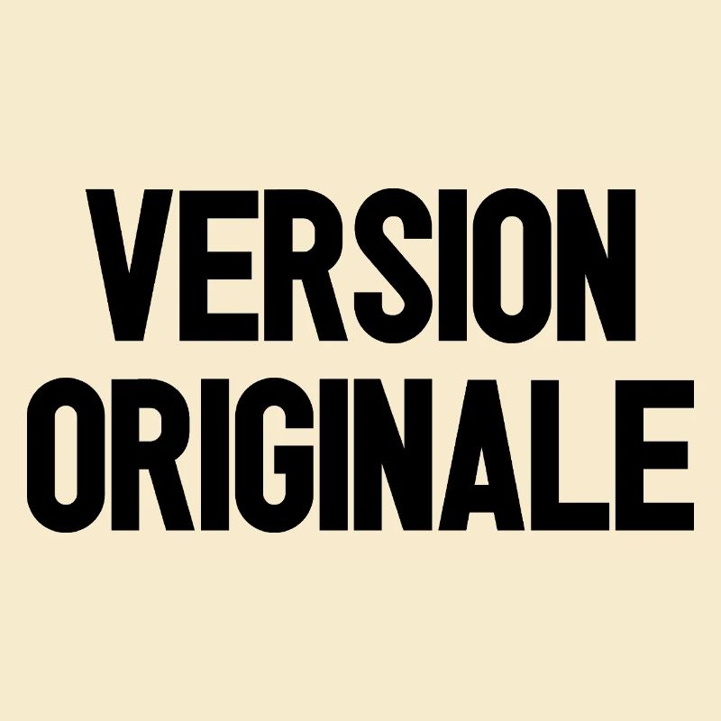 VERSION ORIGINALE !  