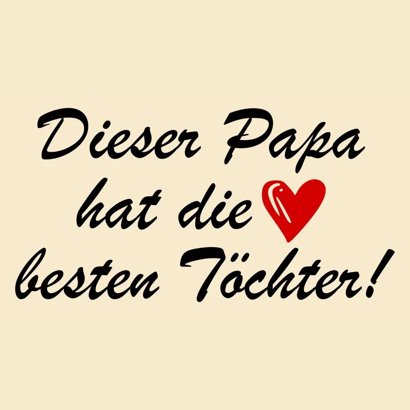 Lustiger Spruch Papa Töchter