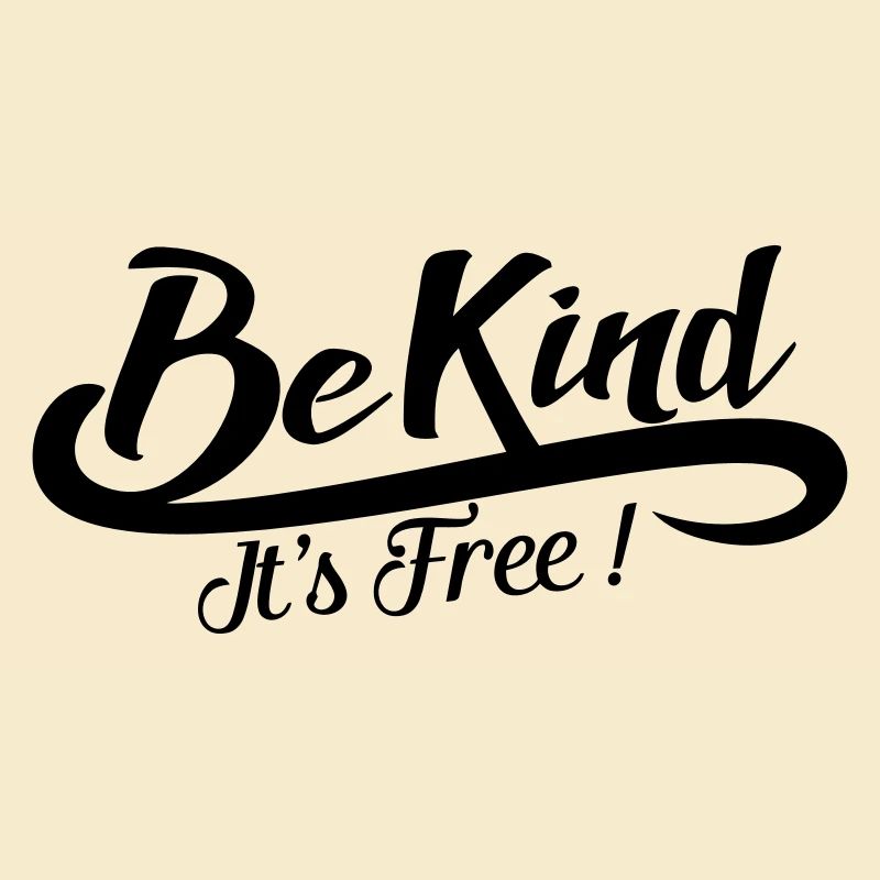 Be Kind It Is Free - Handwritten Positive Message