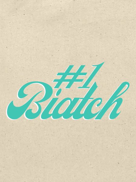 #1 Biatch [Türkis]