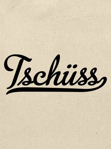 tschüss