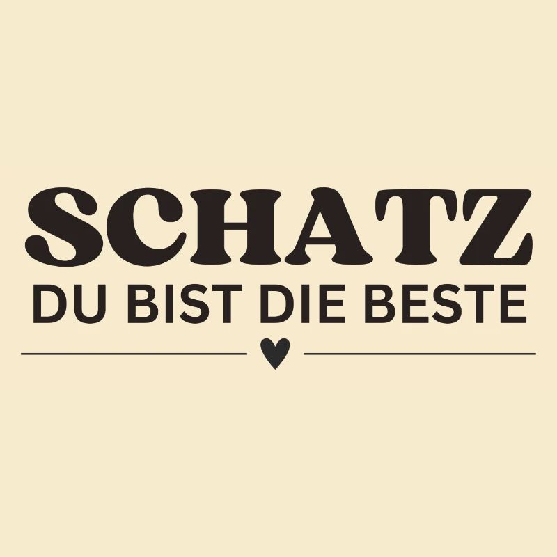Schatz du bist die Beste