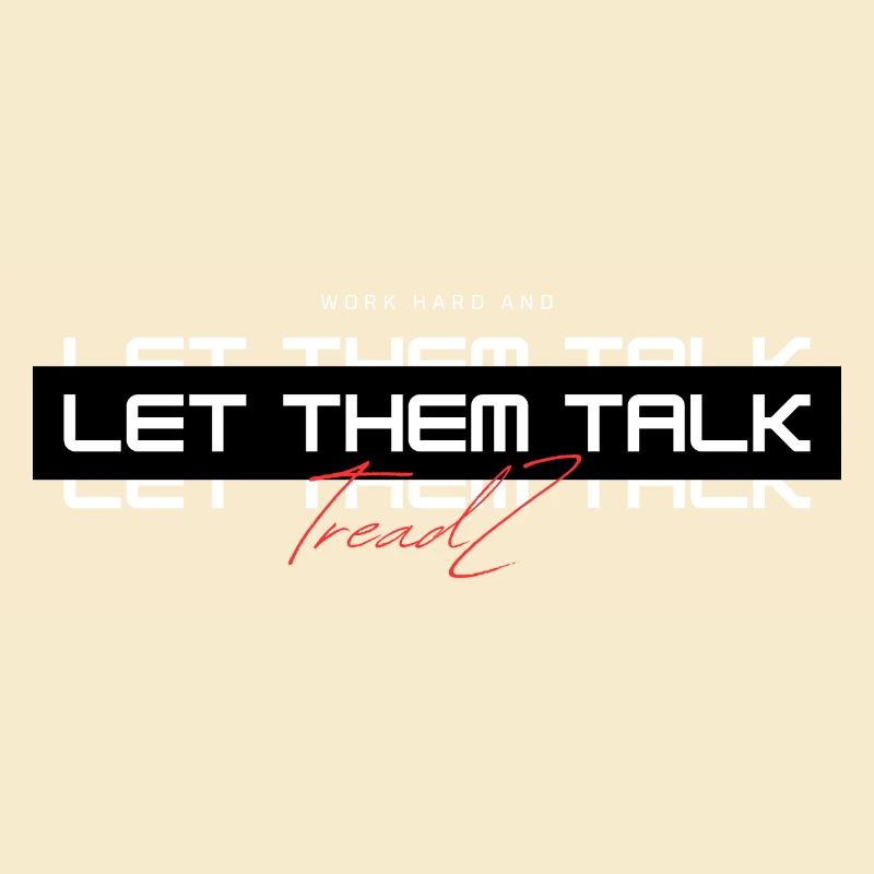 TreadZ Let them Talk