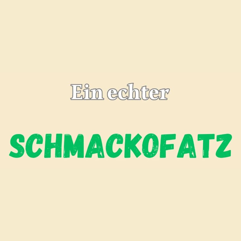 Ein echter Schmackofatz