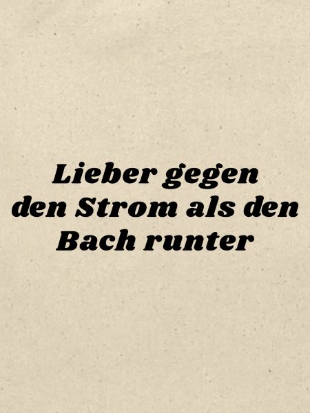 Gegen den Strom