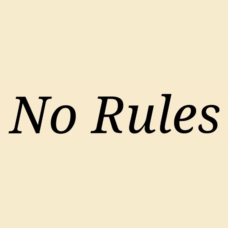No Rules