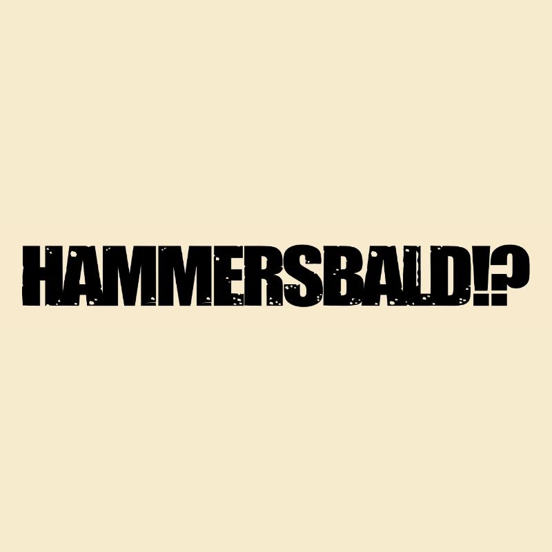 HAMMERSBALD?! BLACK