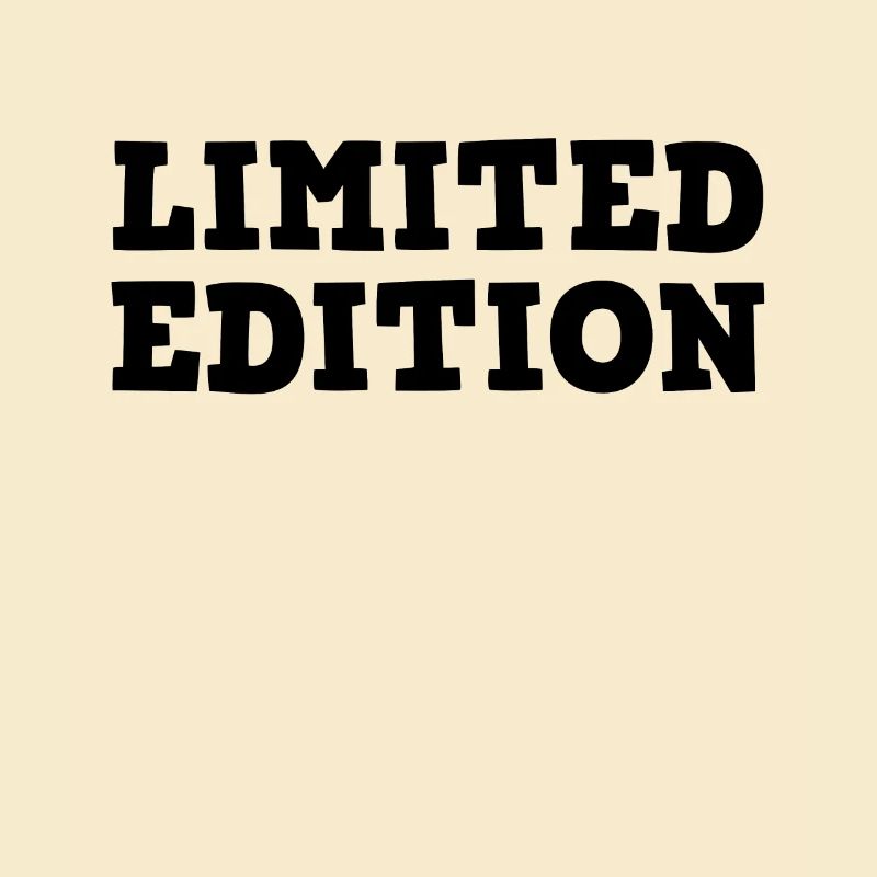 Limitierte Ausgabe Spruch