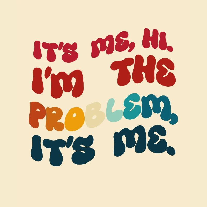 Humor gefärbt. Ich bin es. Hallo, ich bin das Problem.