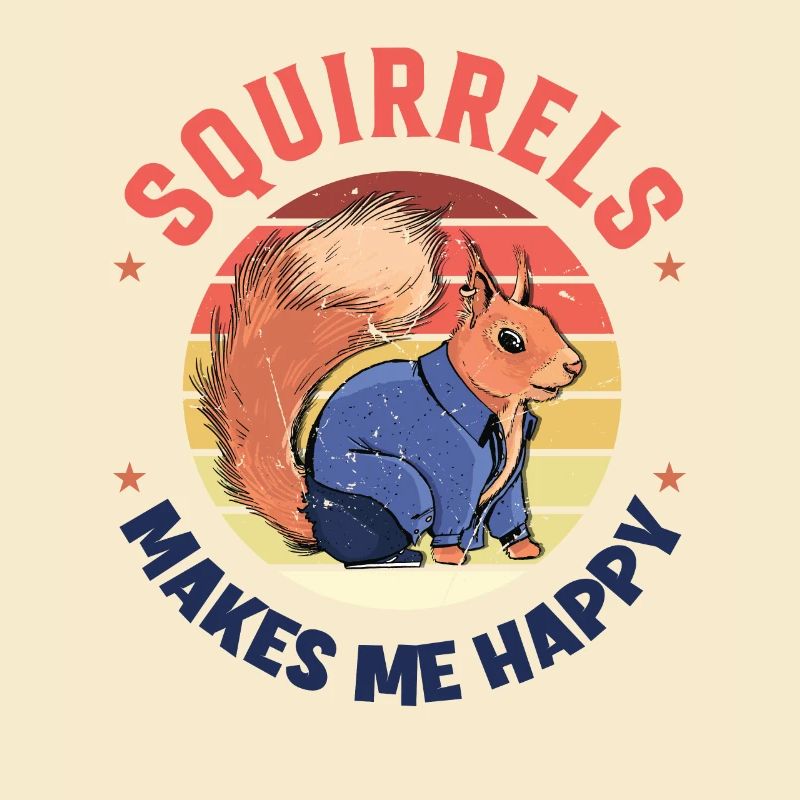 Squirrels Makes Me Happy Fox Squirrel