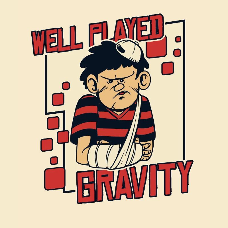 Well Played Gravity Broken Bone Broken Finger