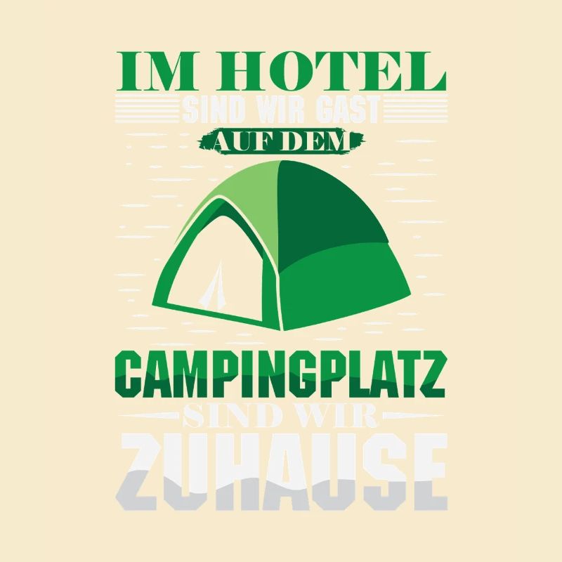 Camper Camping Wohnwagen Spruch