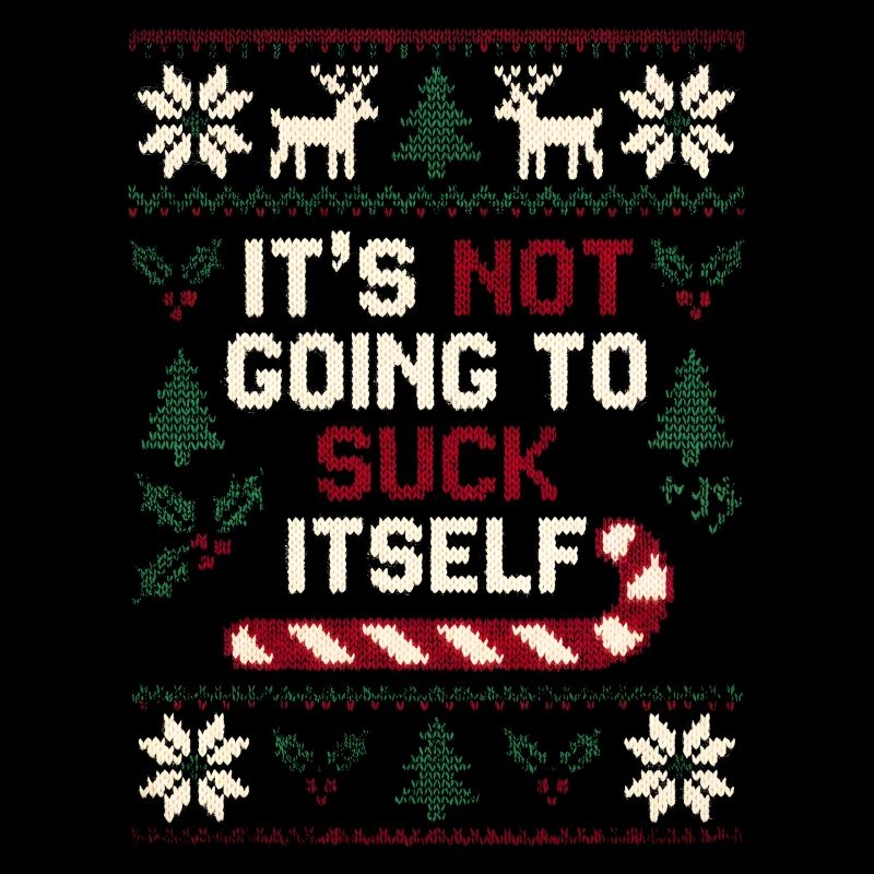 It won't ruin itself (inappropriate)