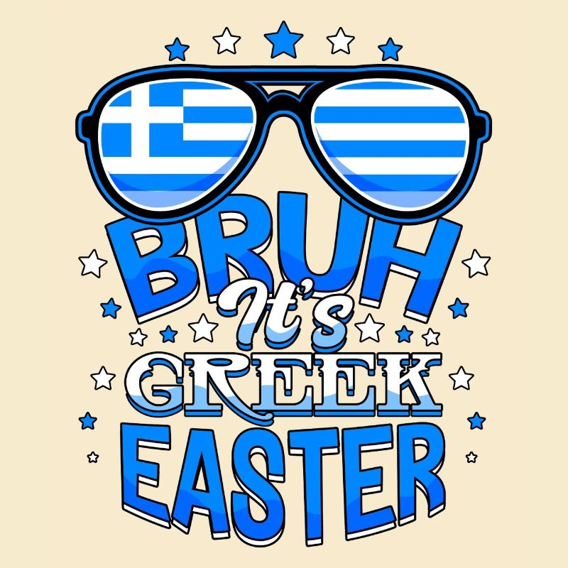 Bruh It's Greek Easter Orthodox Easter Pascha