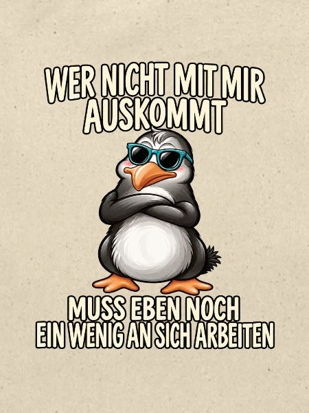 Pinguin mit Sonnenbrille – Arbeitsspruch