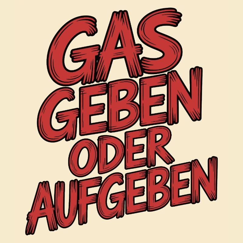 Gas geben oder Aufgeben
