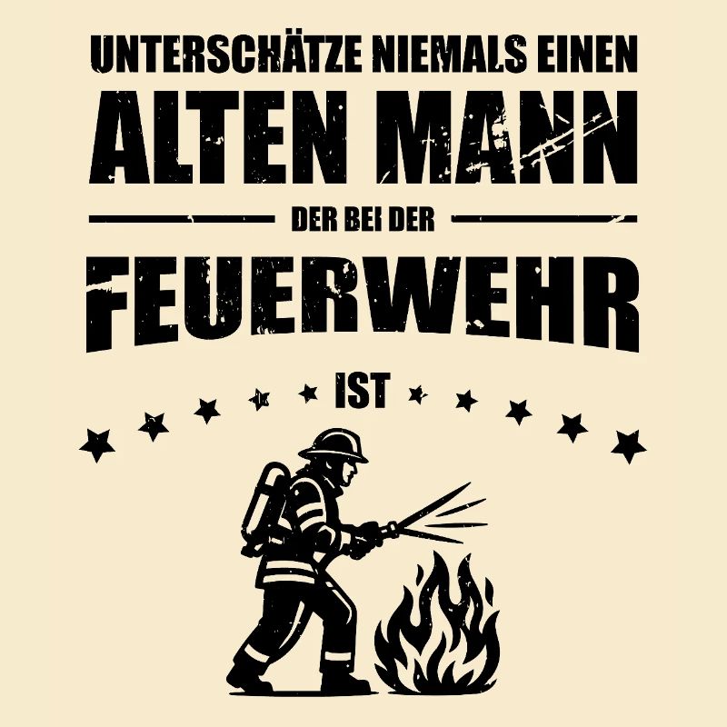 Old Man - Firefighter Gift Firefighter