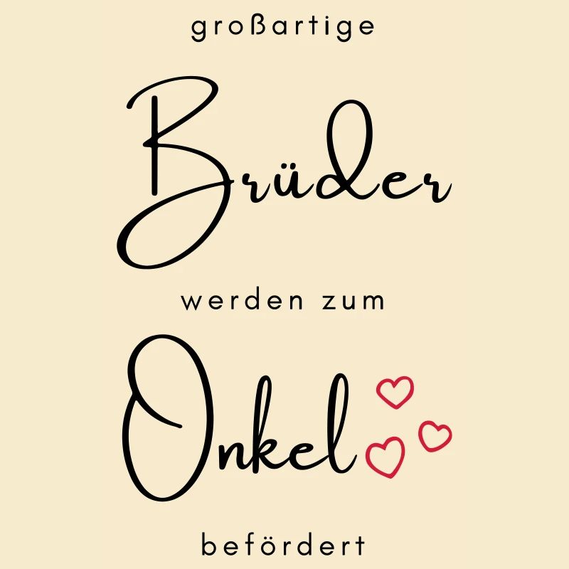 großartige Brüder werden zum Onkel befördert