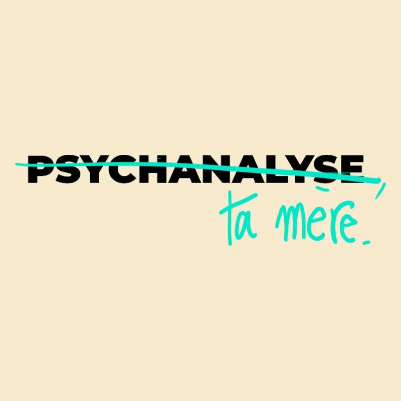 Psychoanalysiere deine Mutter