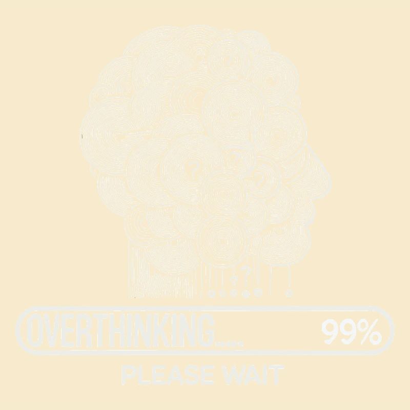 Overthinking - Bitte warten
