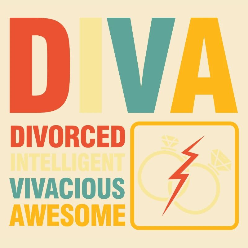 Diva Divorced Inteligent Vivacious Awesome
