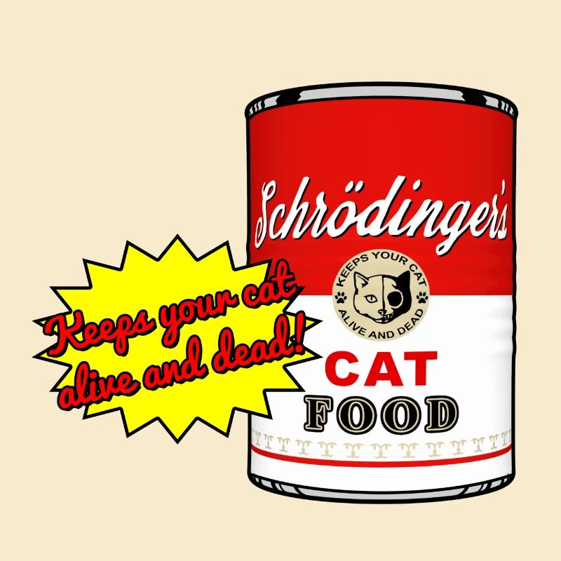 Schrödingers Katzenfutter