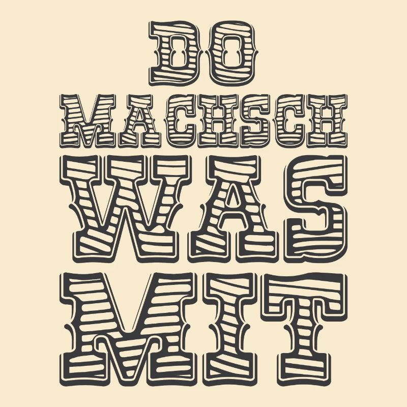 Do Machsch Was Mit