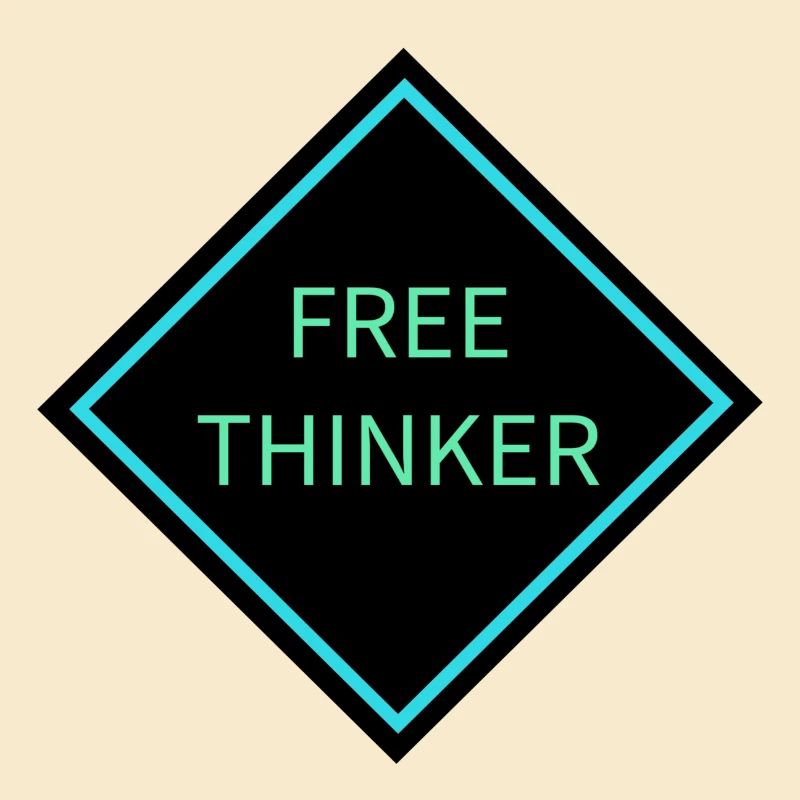 Free Thinker Warning Sign