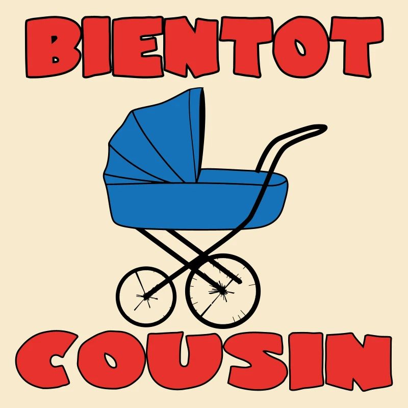 BIENTOT COUSIN