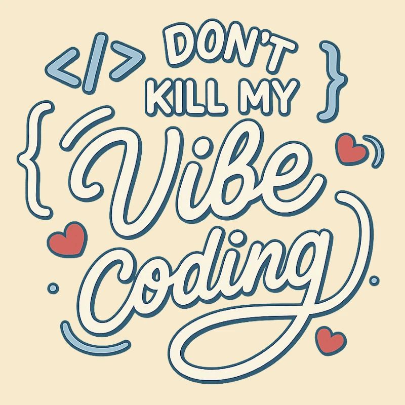 Vibe coding