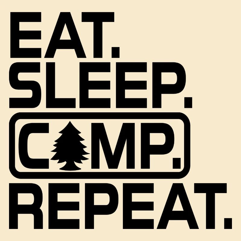 Eat Sleep Camp Repeat - Camping Lover, Camper Gift