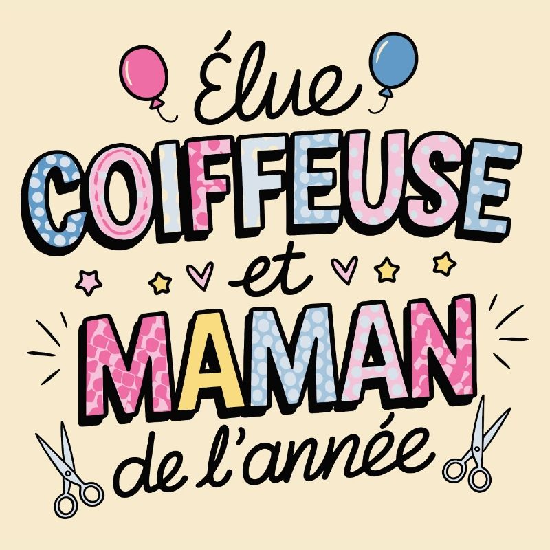 Elue coiffeuse et maman de l'année