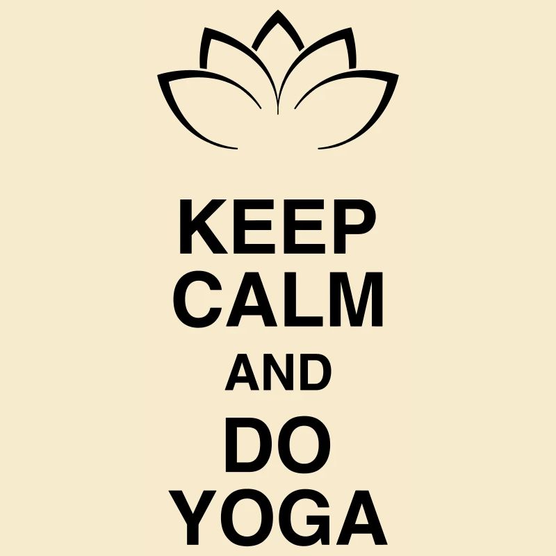 Keep Calm and Do Yoga