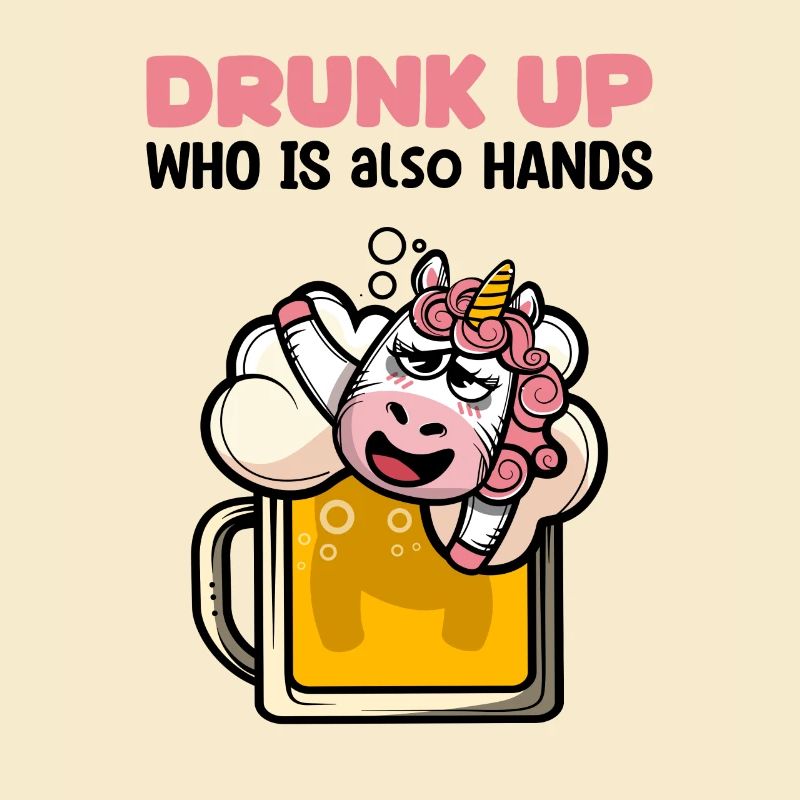 Drunk who also has hands - Funny drinker