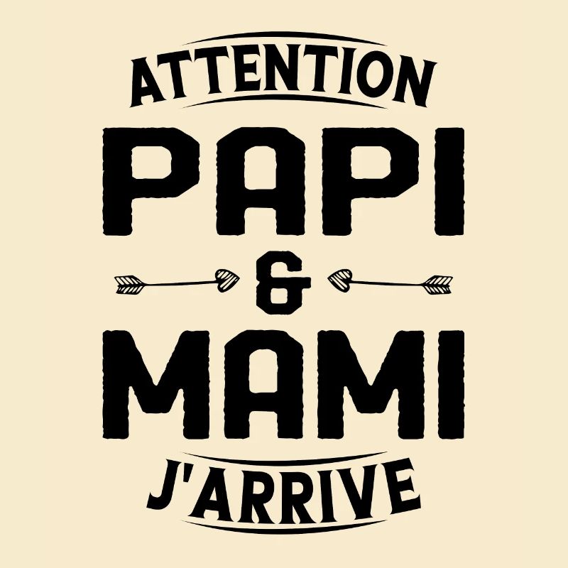 Papi et Mamie j'arrive