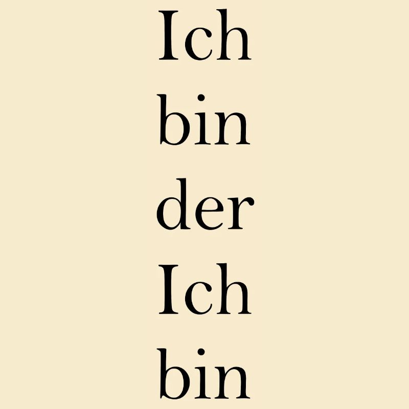 Ich bin der Ich bin