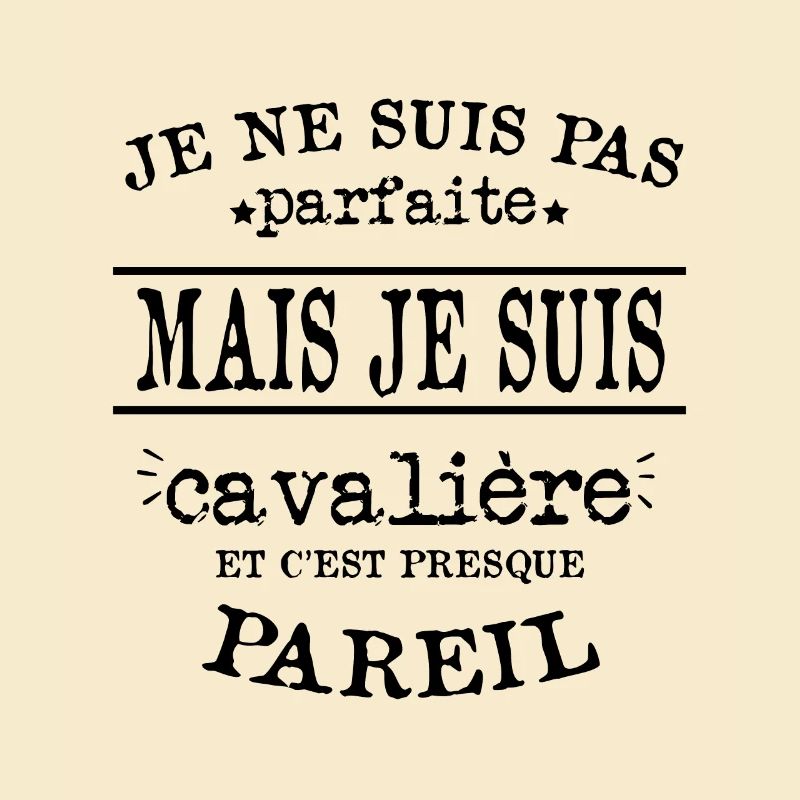 Je Suis Cavalière Parfaite