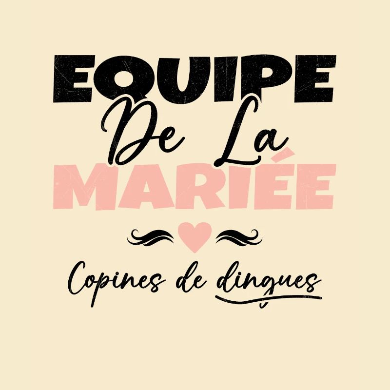 Equipe de la mariée copines de dingues