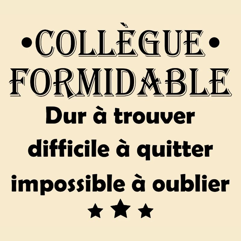 Collègue formidable dur à trouver