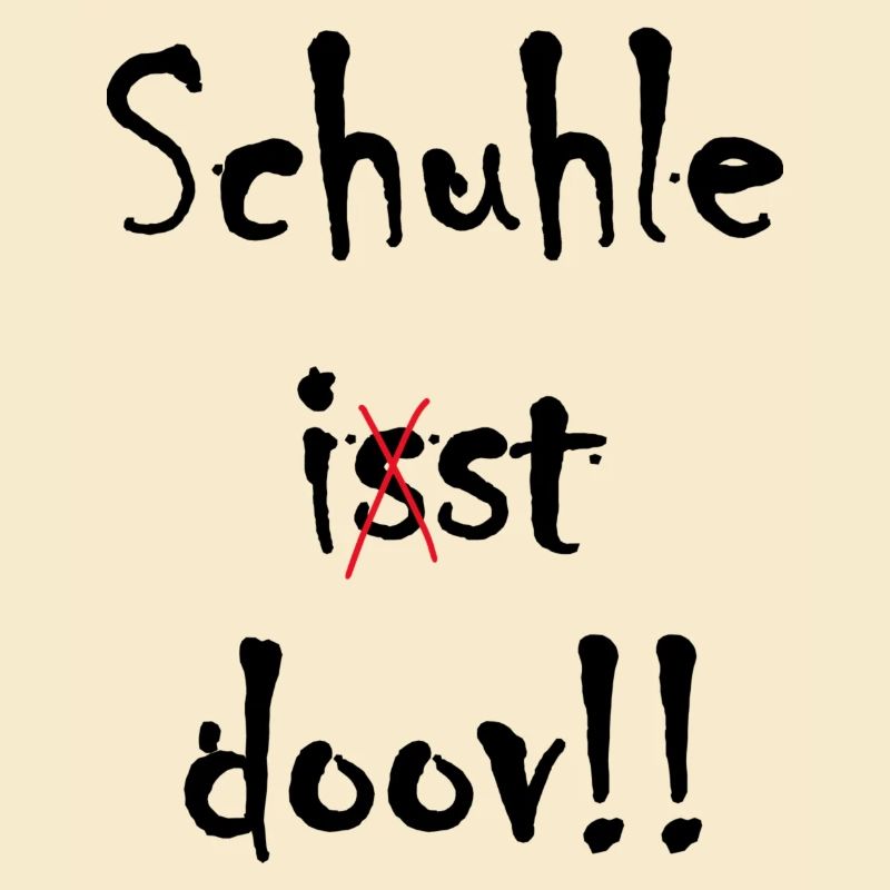 Schule ist doof ... oder doch nicht?