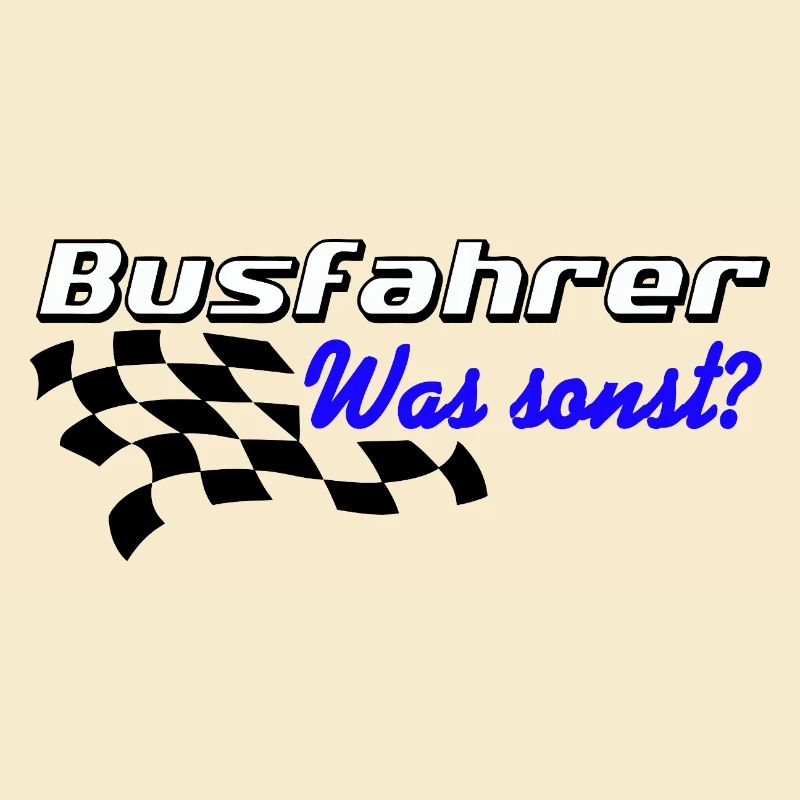 Bus driver , what else ? ..........................