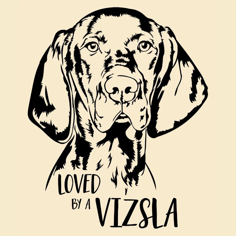 Loved by a Vizsla Hundespruch Hunde Wilsigns