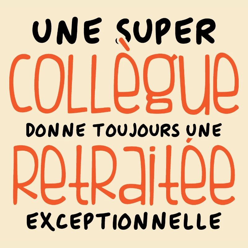Une super collègue - retraitée exceptionnelle